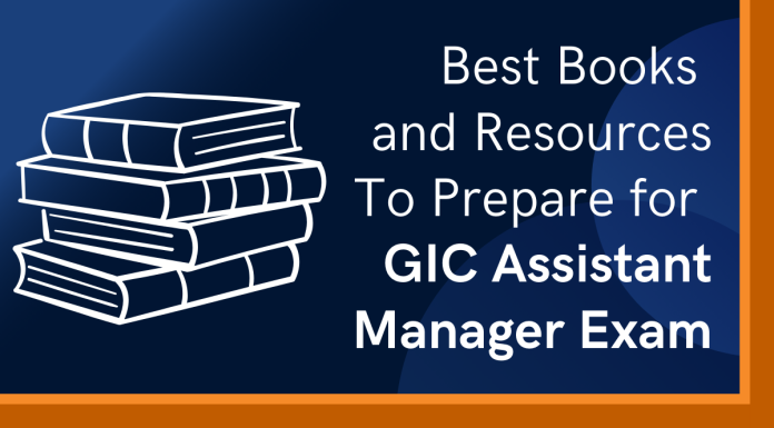 Best Books and Resources to Prepare for GIC Assistant Manager Exam