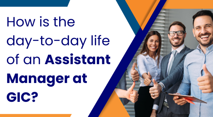 How is the Day-to-Day Life of an Assistant Manager at GIC?