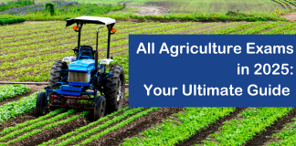 All Agriculture Exams in 2025: Your Ultimate Guide