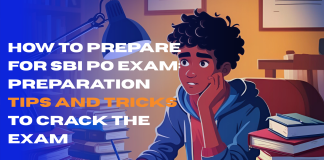 How to Prepare for SBI PO Exam: Preparation Tips and Tricks to Crack the Exam