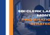 SBI Clerk Last Month Preparation Strategy