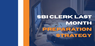 SBI Clerk Last Month Preparation Strategy