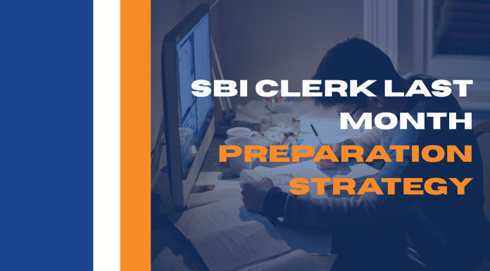 SBI Clerk Last Month Preparation Strategy