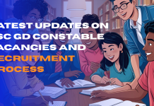 Latest Updates on SSC GD Constable Vacancies and Recruitment Process
