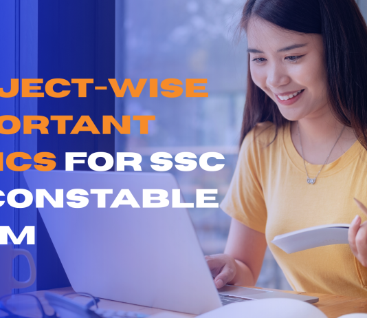 Subject-Wise Important Topics for SSC GD Constable Exam