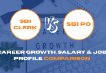SBI Clerk vs. SBI PO: Career Growth, Salary & Job Profile Comparison