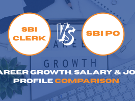 SBI Clerk vs. SBI PO: Career Growth, Salary & Job Profile Comparison