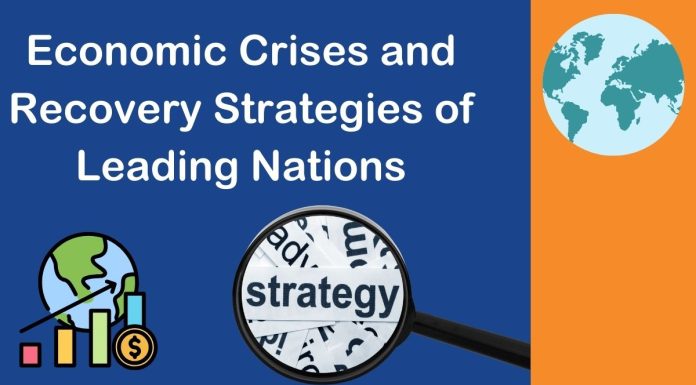 Economic Crises and Recovery Strategies of Leading Nations
