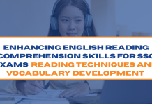 Enhancing English Reading Comprehension Skills for SSC Exams: Reading Techniques and Vocabulary Development