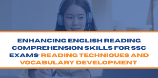 Enhancing English Reading Comprehension Skills for SSC Exams: Reading Techniques and Vocabulary Development