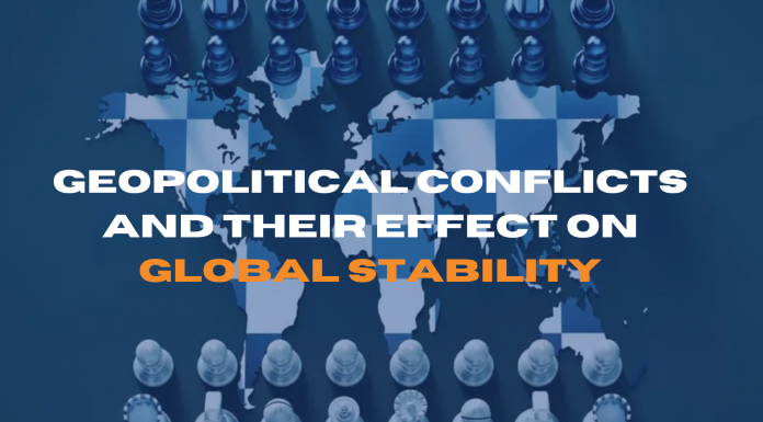 Geopolitical Conflicts and Their Effect on Global Stability