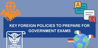 Key Foreign Policies to Prepare for Government Exams: A Comprehensive Guide 