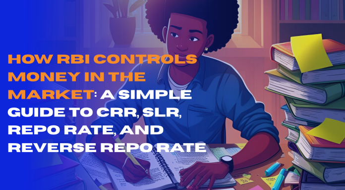 How RBI Controls Money in the Market: A Simple Guide to CRR, SLR, Repo Rate, and Reverse Repo Rate