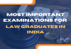 Most Important Law Examinations