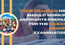 Code Cracked: How should working aspirants prepare for the NABARD Grade A examination?