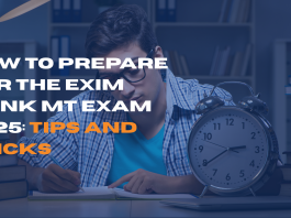 How to Prepare for the EXIM Bank MT Exam 2025: Tips and Tricks