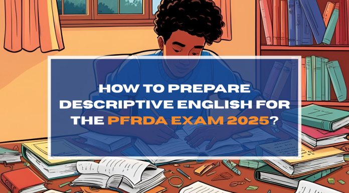 How to Prepare Descriptive English for the PFRDA Exam 2025?
