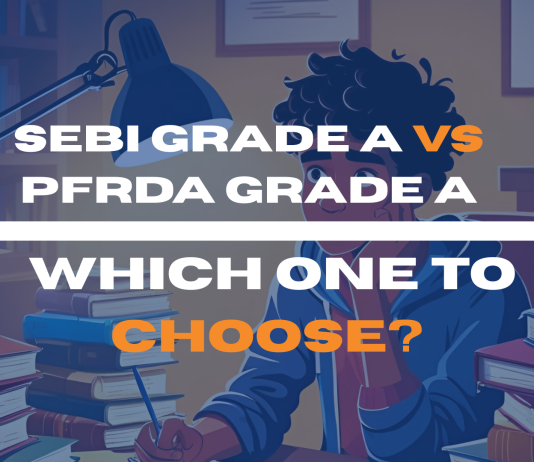 SEBI Grade A VS PFRDA Grade A
