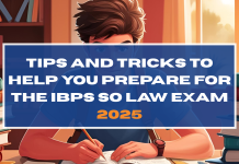 Tips and Tricks to Help You Prepare for the IBPS SO Law Exam 2025