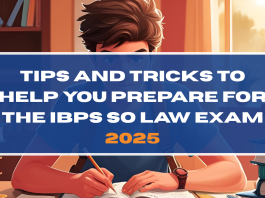 Tips and Tricks to Help You Prepare for the IBPS SO Law Exam 2025