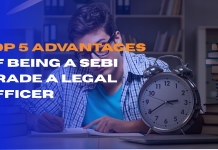 Top 5 Advantages of Being a SEBI Grade A Legal Officer