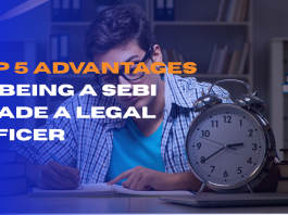 Top 5 Advantages of Being a SEBI Grade A Legal Officer