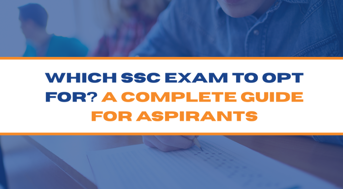 Which SSC Exam to Opt for? A Complete Guide for Aspirants