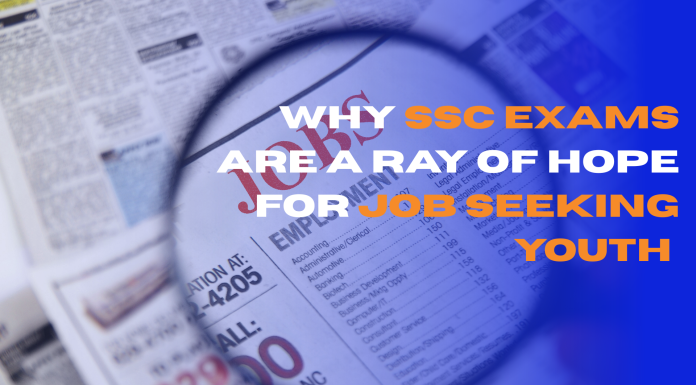 Why SSC Exams are a Ray of Hope for Job Seeking Youth