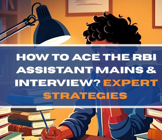 How to Ace the RBI Assistant Mains & Interview? Expert Strategies 