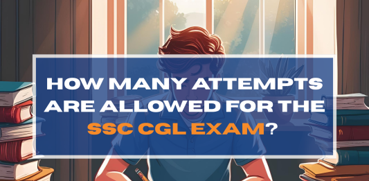 How Many Attempts Are Allowed for the SSC CGL Exam