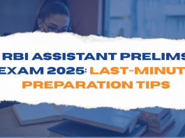 RBI Assistant Prelims Exam 2025 Last-Minute Preparation Tips