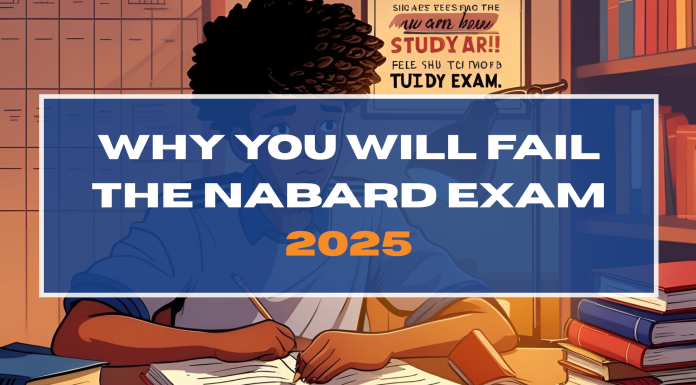 Why you Will Fail the NABARD Exam 2025
