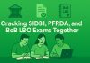 SIDBI , PFRDA and BoB LBO Exams