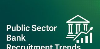 Public Sector Bank Recruitment Trends