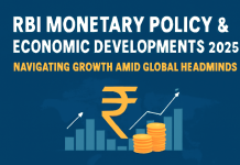 RBI Monetary Policy & Economic Developments 2025: Charting Growth Through Global Headwinds