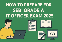 SEBI Grade A IT Officer Exam 2025 