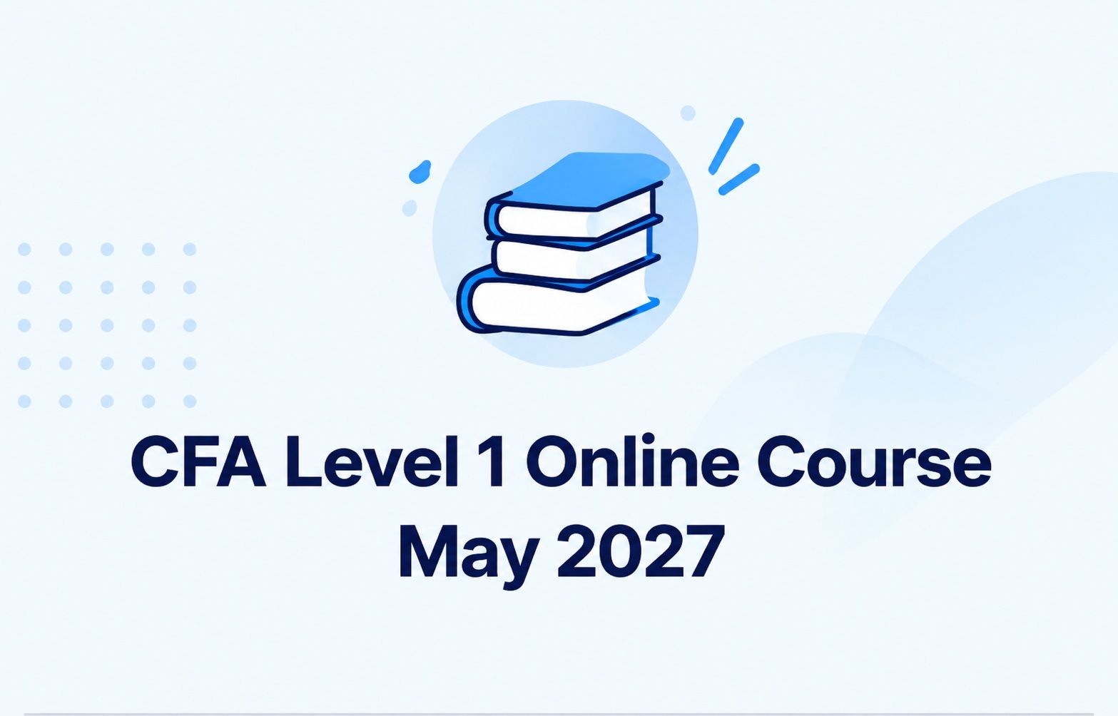CFA Level 1 Online Course May 2027